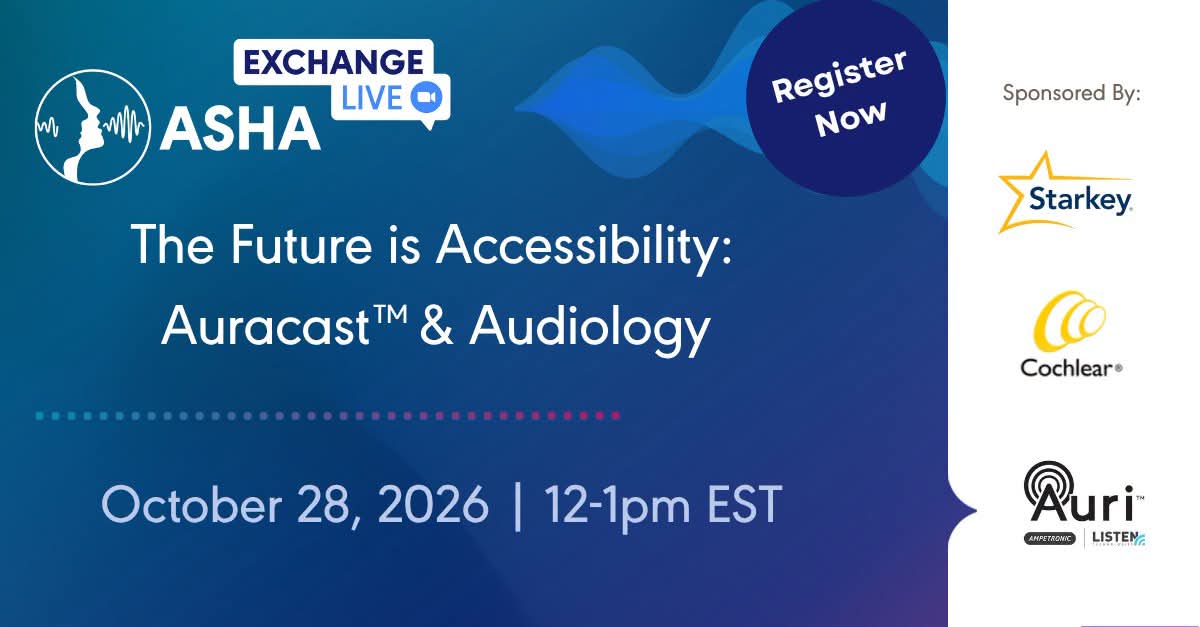 The Future is Accessibility: Auracast™ & Audiology